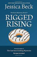 Rigged Rising (Donut Shop Mysteries #47) by Jessica Beck