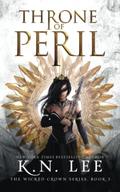 Throne of Peril (The Wicked Crown #3) by K.N. Lee