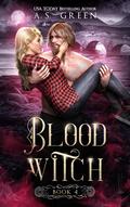 Blood Witch (Highland Blood Fae #4) by A.S. Green