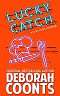 Lucky Catch by Deborah Coonts