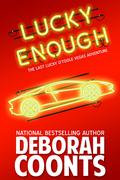 Lucky Enough (Lucky O'Toole #11) by Deborah Coonts