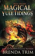 Magical Yule Tidings: Paranormal Women's Fiction by Brenda Trim