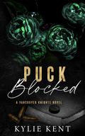 Puck Blocked (Vancouver Knights #4) by Kylie Kent