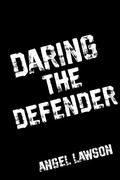 Daring the Defender : Wittmore U Hockey by Angel Lawson