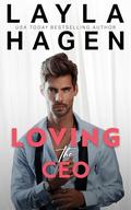 Loving the CEO (The Whitley Brothers #7) by Layla Hagen