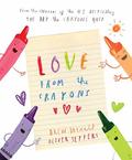 Love from the Crayons (Crayons #1) by Drew Daywalt