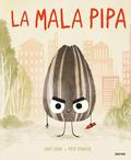 La mala pipa by Jory John
