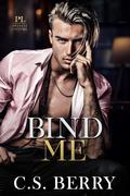 Bind Me (Private Listing #2) by C.S. Berry