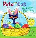 Pete the Cat: Big Easter Adventure: An Easter And Springtime Book For Kids (Pete the Cat #1) by Kimberly Dean