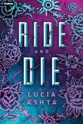 Ride and Die: A Paranormal Romance by Lucía Ashta