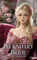 A Girl in Another World (Apparently, I'm the Infamous Earl's Legendary Bride #1) by Alexia Praks