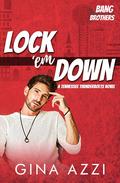 Lock 'em Down (Bang Brothers Hockey #4) by Gina Azzi