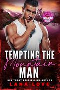 Tempting the Mountain Man: A BBW & Mountain Man Romance by Lana Love