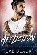 Affliction (Unchained Hearts #1) by Eve Black