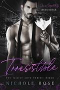 Irresistible by Nichole Rose