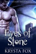 Eyes of Stone (Starlight Falls #2) by Krysta Fox