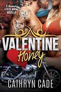 Valentine Honey (Sweet & Dirty #9.5) by Cathryn Cade