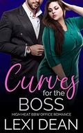 Curves For The Boss (Curvy Girl For The Alpha #3) by Lexi Dean