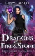 Dragons of Fire and Stone (Ember: Queen of Dragons #2) by Dizzy Hooper