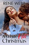 A White Hot Christmas (Pinetree #3) by Rene Webb