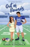 Out of Bounds (Thunder Creek #1) by Kara Kendrick