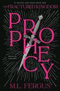 Prophecy by M.L. Fergus, Maureen Fergus