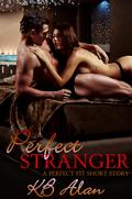 Perfect Stranger (Perfect Fit #2.5) by K.B. Alan