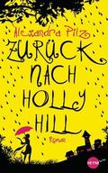 Zurück nach Hollyhill (Hollyhill #1) by Alexandra Pilz