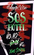 SOS Hotel: Ho, Ho, No (SOS Hotel #5.5) by Ariana Nash