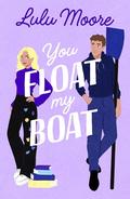 You Float My Boat (Oxbridge #2) by Lulu Moore