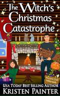 The Witch's Christmas Catastrophe: A Nocturne Falls Novella (Nocturne Falls #16.5) by Kristen Painter