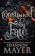 Consumed By Fate (The Alpha Territories #6) by Shannon Mayer