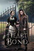 Heart Bond by Tara Grayce