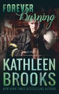 Forever Burning (Forever Bluegrass #22) by Kathleen Brooks