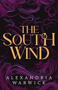 The South Wind (The Four Winds #3) by Alexandria Warwick