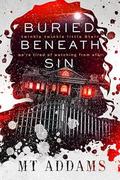 Buried Beneath Sin by M.T. Addams