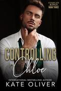 Controlling Chloe by Kate Oliver