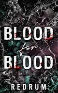 Blood for Blood by Redrum