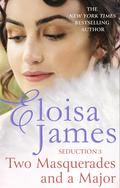 Two Masquerades and a Major (The Seduction #3) by Eloisa James