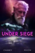 Under Siege by J.N. Chaney, Terry Mixon