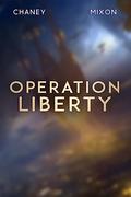 Operation Liberty by J.N. Chaney, Terry Mixon