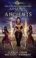 Legends Of The Ancients: Age Of Magic - A Kurtherian Gambit Series by Candy Crum, Michael Anderle
