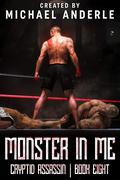 Monster In Me by Michael Anderle