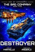 Destroyer: A Military Space Opera by Craig Martelle, Michael Anderle