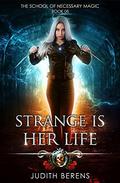 Strange is Her Life by Judith Berens, Martha Carr
