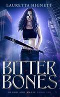 Bitter Bones by Lauretta Hignett