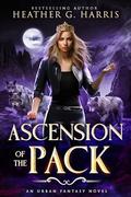 Ascension of the Pack (The Other Wolf #6) by Heather G. Harris