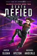 Death Defied: Age of Expansion - A Kurtherian Gambit Series (Valerie’s Elites #2) by P.T. Hylton