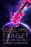 Sublime Target (Darkstar Mercenaries #1) by Anna Carven