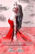 The Valkyrie's Promise (Beyond the Veil #4) by Trina Bates